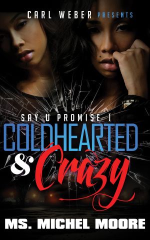 [Say U Promise 01] • Coldhearted & Crazy